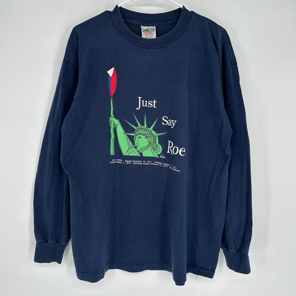 Vintage 90s Just Say Roe Wade Vote Women Rights Long Sleeve Shirt Blue XL USA